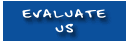 click here for Evaluate Us