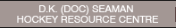D.K. (Doc) Seaman Hockey Resource Centre