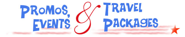 Promos, Contests & Travel Packages