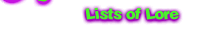 Click here for Lists of Lore of the 70s